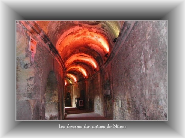 Les dessous des arènes de Nîmes 