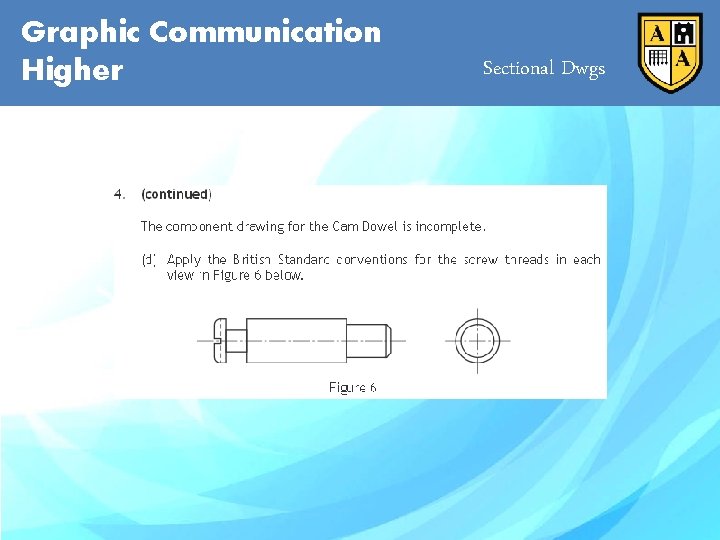 Graphic Communication Higher Sectional Dwgs 