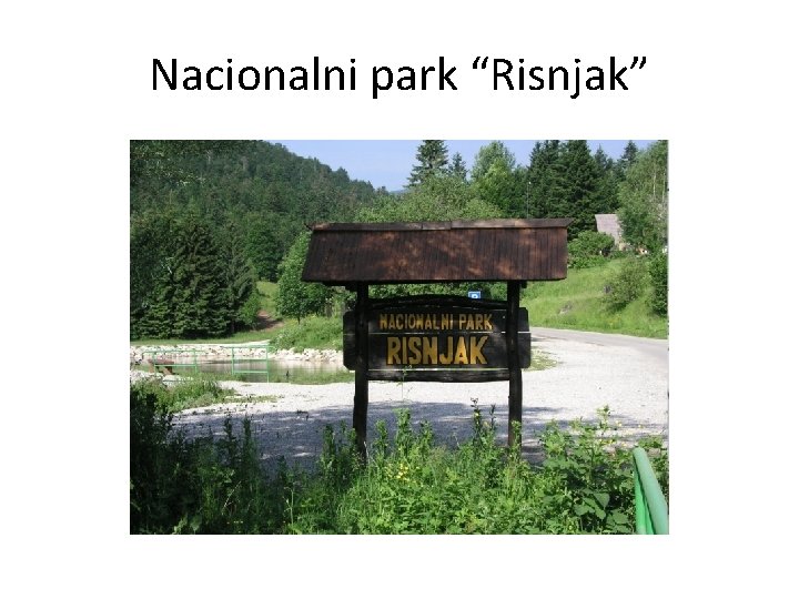 Nacionalni park “Risnjak” 