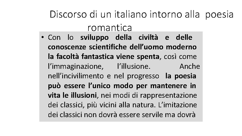 Discorso di un italiano intorno alla poesia romantica • Con lo sviluppo della civiltà