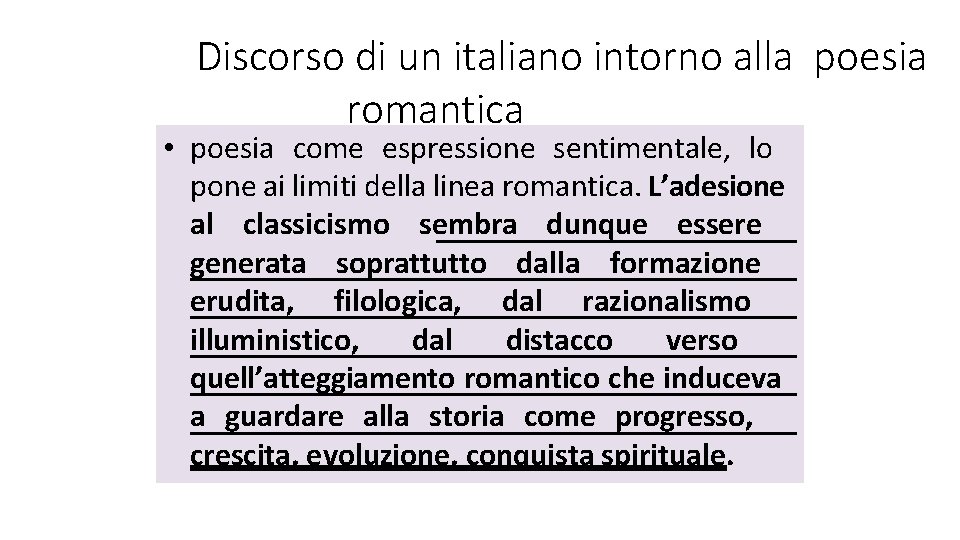 Discorso di un italiano intorno alla poesia romantica • poesia come espressione sentimentale, lo