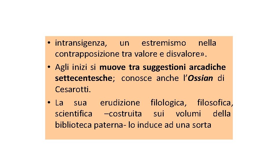  • intransigenza, un estremismo nella contrapposizione tra valore e disvalore» . • Agli