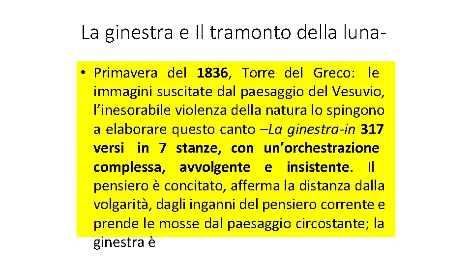 La ginestra e Il tramonto della luna • Primavera del 1836, Torre del Greco: