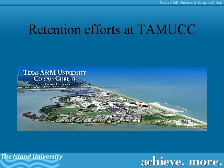 Retention efforts at TAMUCC 