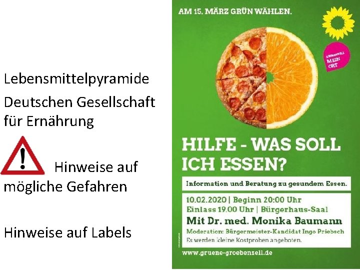 Lebensmittelpyramide Deutschen Gesellschaft für Ernährung Hinweise auf mögliche Gefahren Hinweise auf Labels 