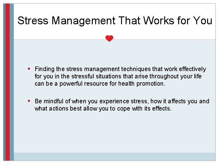 Stress Management That Works for You • Finding the stress management techniques that work