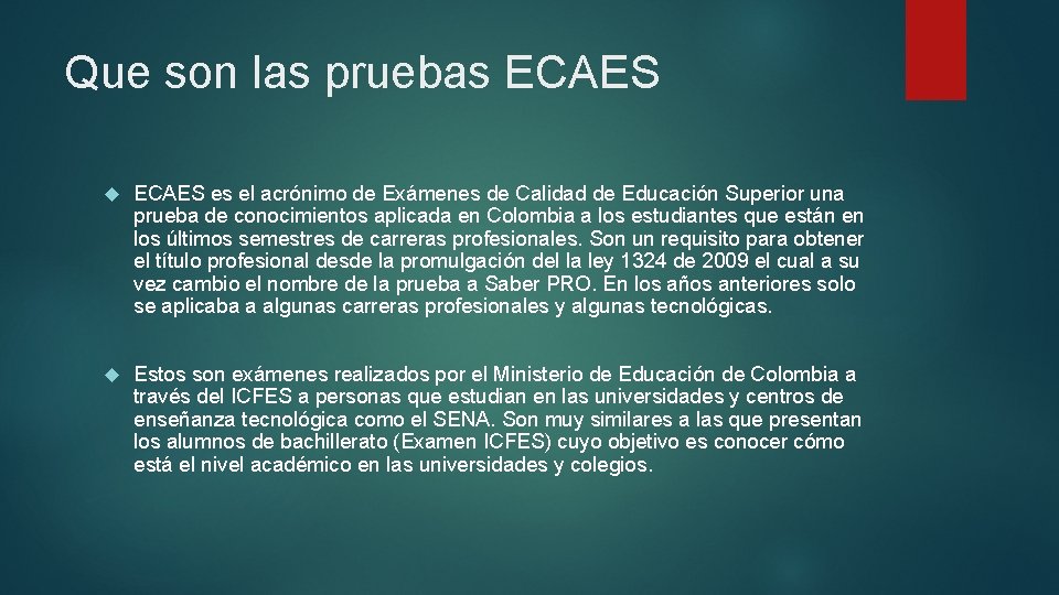 Que son las pruebas ECAES es el acrónimo de Exámenes de Calidad de Educación Que son las pruebas ECAES es el acrónimo de Exámenes de Calidad de Educación