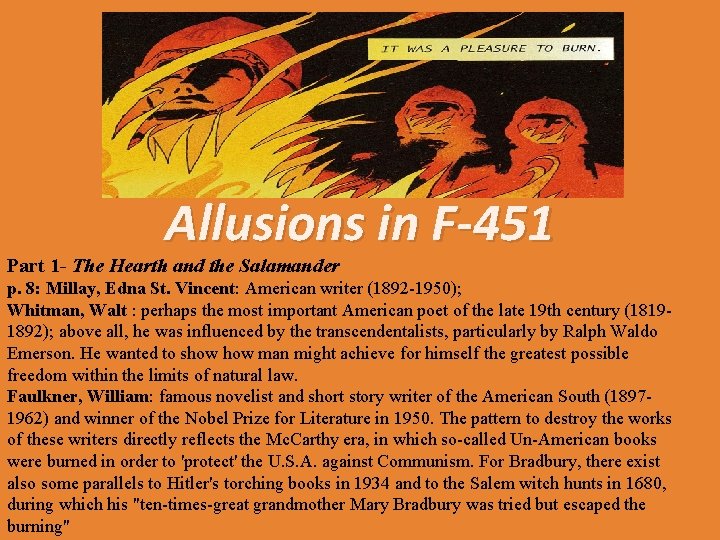 Allusions in F-451 Part 1 - The Hearth and the Salamander p. 8: Millay,