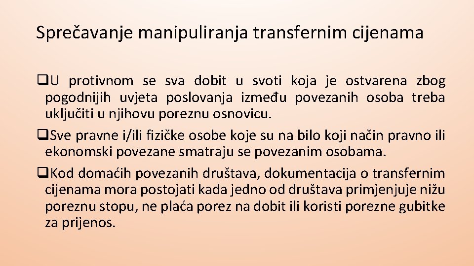 Sprečavanje manipuliranja transfernim cijenama q. U protivnom se sva dobit u svoti koja je Sprečavanje manipuliranja transfernim cijenama q. U protivnom se sva dobit u svoti koja je
