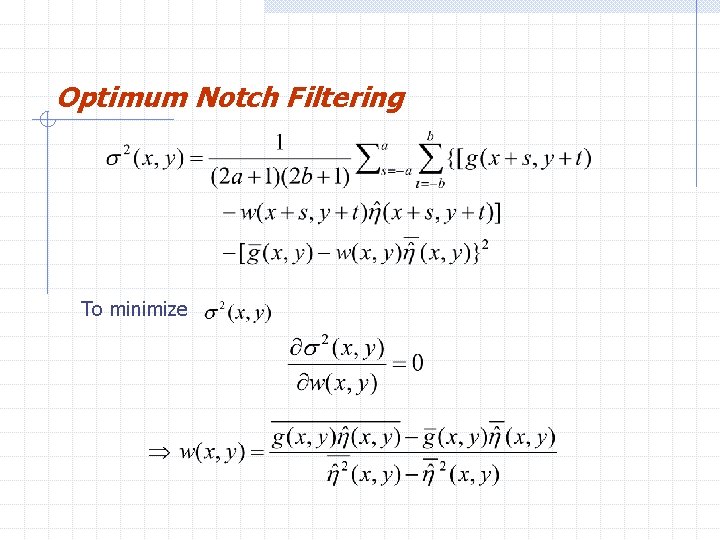 Optimum Notch Filtering To minimize 