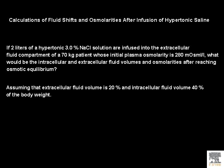 Calculations of Fluid Shifts and Osmolarities After Infusion of Hypertonic Saline If 2 liters