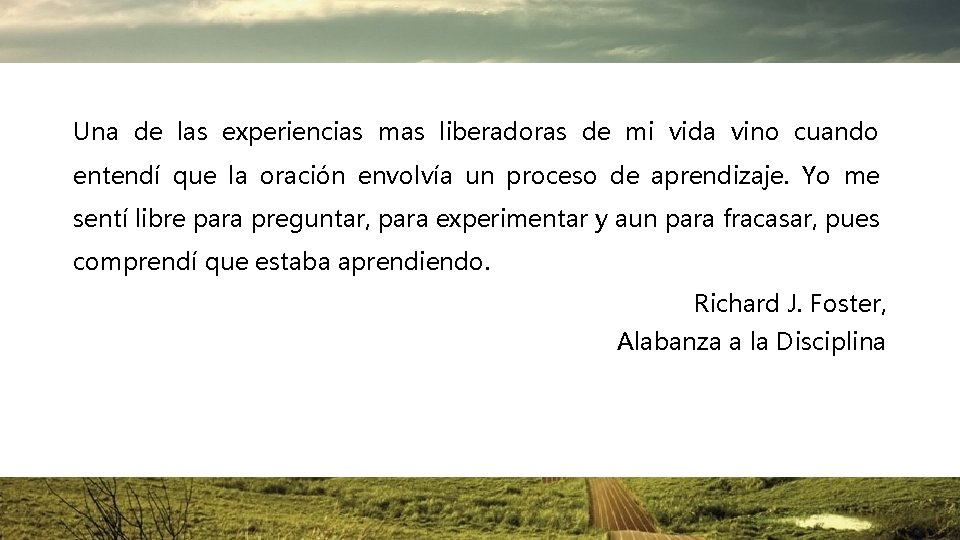Una de las experiencias mas liberadoras de mi vida vino cuando entendí que la Una de las experiencias mas liberadoras de mi vida vino cuando entendí que la