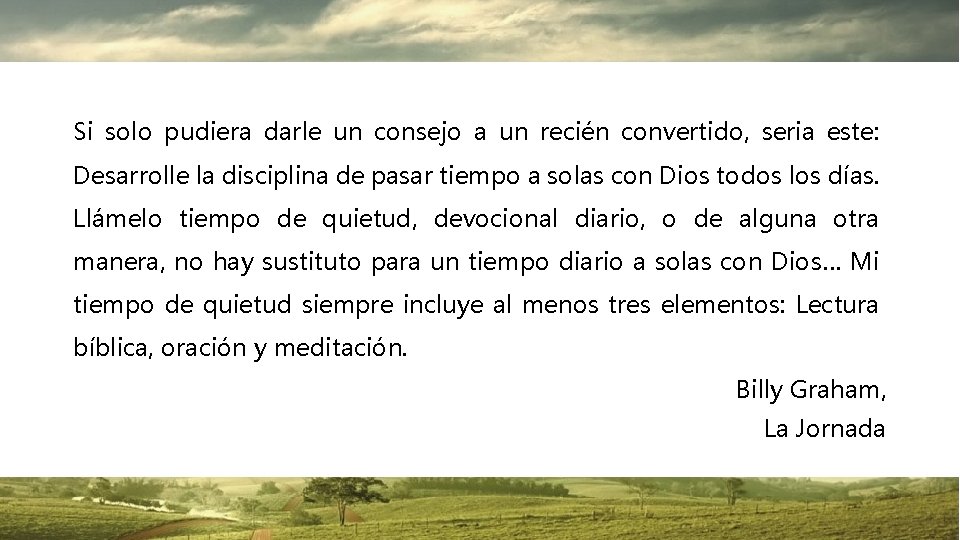 Si solo pudiera darle un consejo a un recién convertido, seria este: Desarrolle la Si solo pudiera darle un consejo a un recién convertido, seria este: Desarrolle la