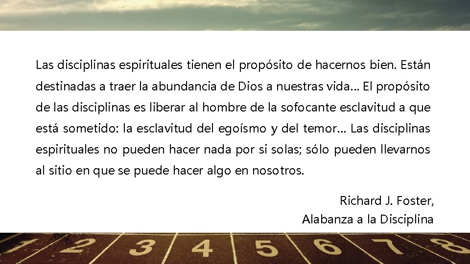 Las disciplinas espirituales tienen el propósito de hacernos bien. Están destinadas a traer la Las disciplinas espirituales tienen el propósito de hacernos bien. Están destinadas a traer la