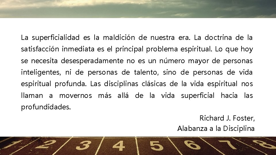 La superficialidad es la maldición de nuestra era. La doctrina de la satisfacción inmediata La superficialidad es la maldición de nuestra era. La doctrina de la satisfacción inmediata