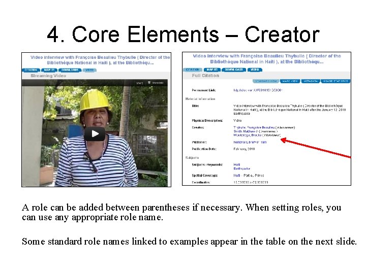 4. Core Elements – Creator A role can be added between parentheses if necessary.