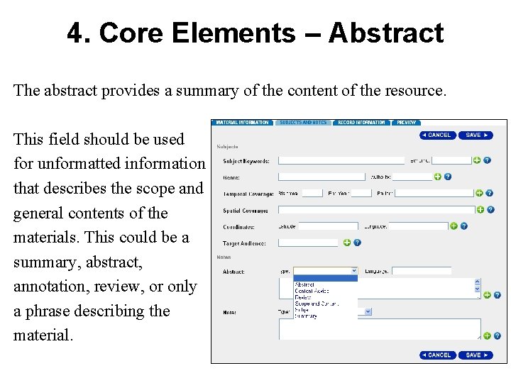 4. Core Elements – Abstract The abstract provides a summary of the content of
