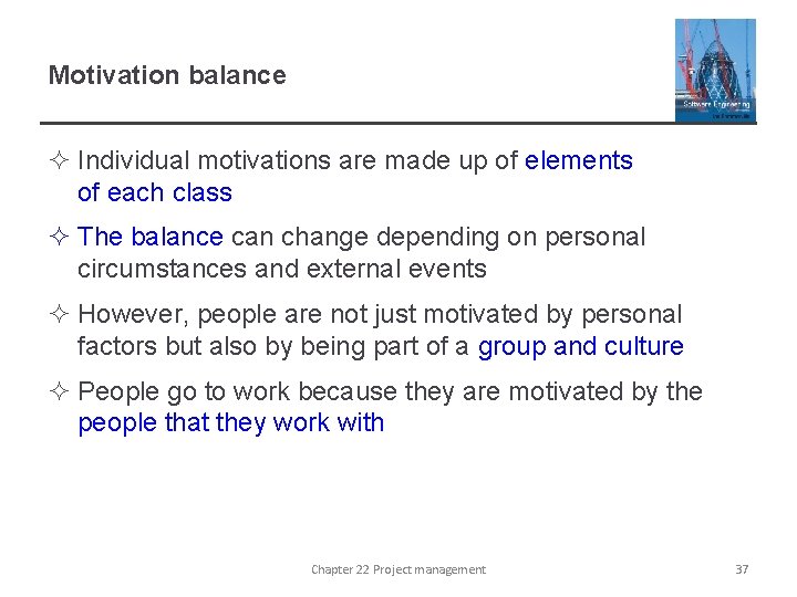 Motivation balance ² Individual motivations are made up of elements of each class ²