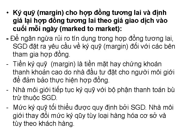  • Ký quỹ (margin) cho hợp đồng tương lai và định giá lại