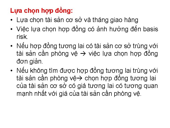 Lựa chọn hợp đồng: • Lựa chọn tài sản cơ sở và tháng giao