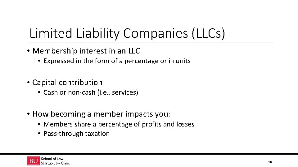 Limited Liability Companies (LLCs) • Membership interest in an LLC • Expressed in the