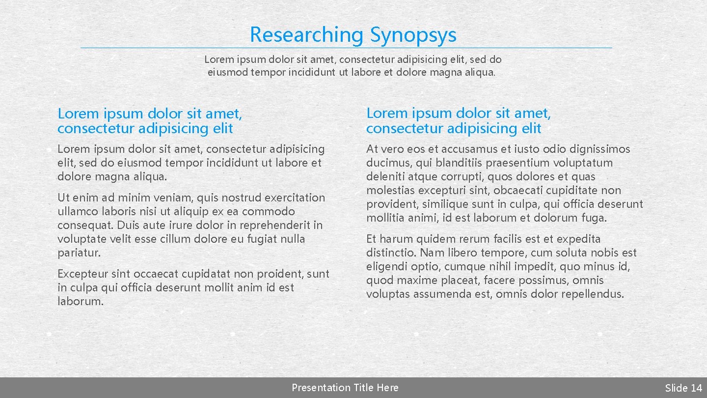 Researching Synopsys Lorem ipsum dolor sit amet, consectetur adipisicing elit, sed do eiusmod tempor