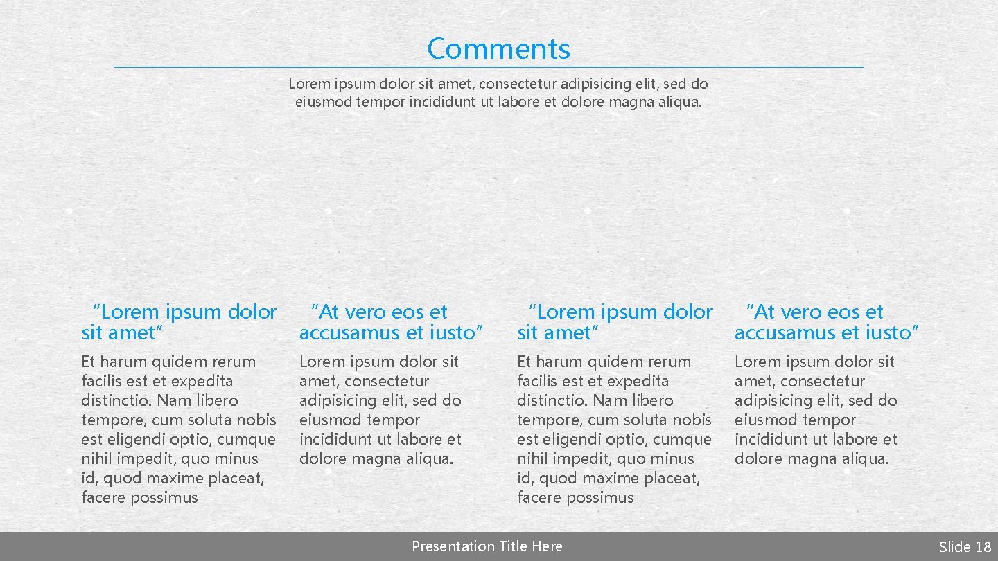 Comments Lorem ipsum dolor sit amet, consectetur adipisicing elit, sed do eiusmod tempor incididunt