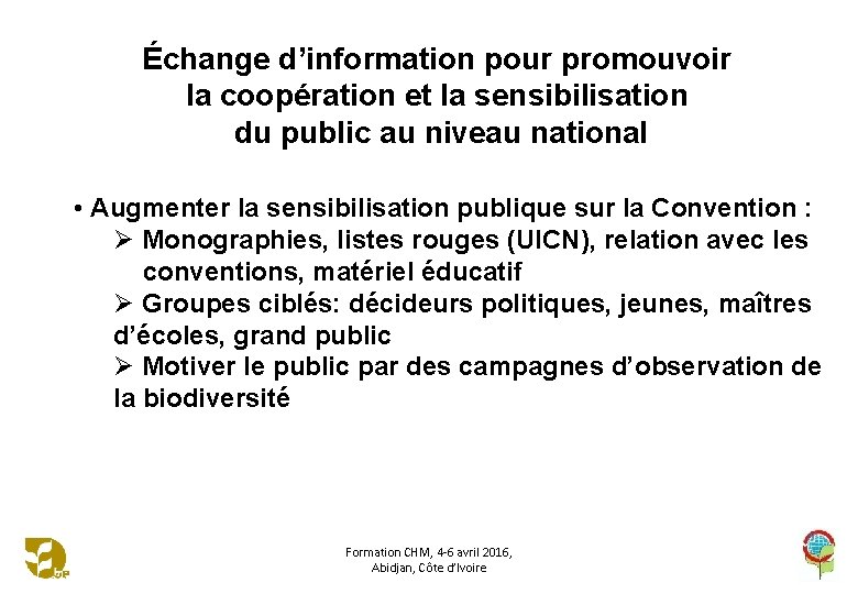 Échange d’information pour promouvoir la coopération et la sensibilisation du public au niveau national