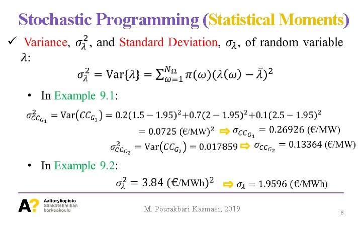 Stochastic Programming (Statistical Moments) M. Pourakbari Kasmaei, 2019 8 
