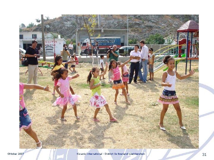 Oktober 2007 Kiwanis International - District Switzerland-Liechtenstein 31 
