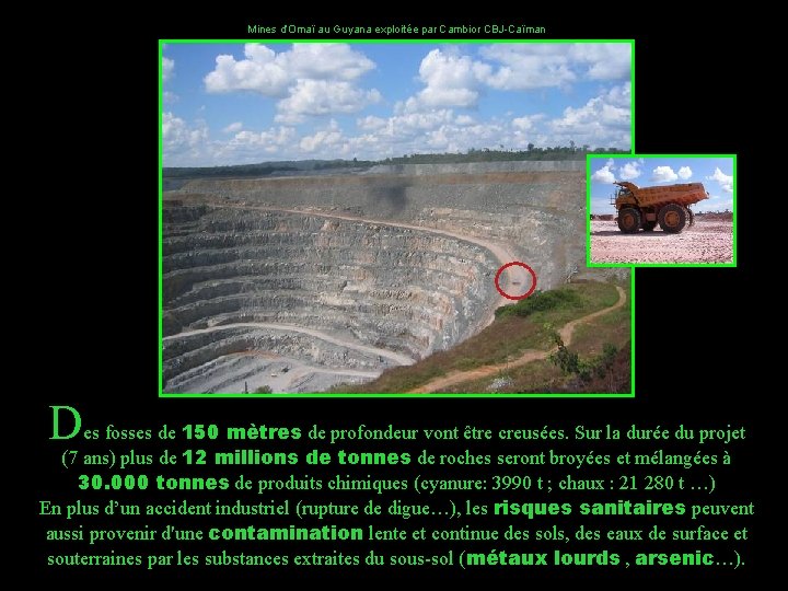 Mines d’Omaï au Guyana exploitée par Cambior CBJ-Caïman Des fosses de 150 mètres de Mines d’Omaï au Guyana exploitée par Cambior CBJ-Caïman Des fosses de 150 mètres de