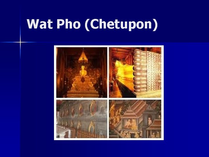 Wat Pho (Chetupon) 