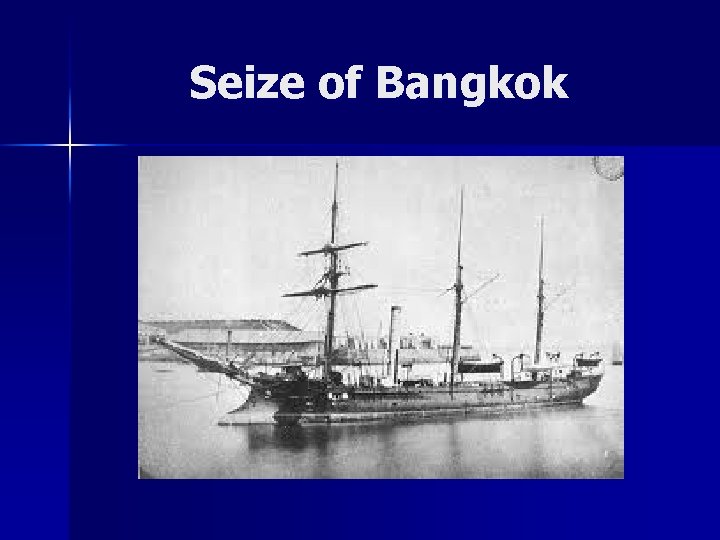 Seize of Bangkok 