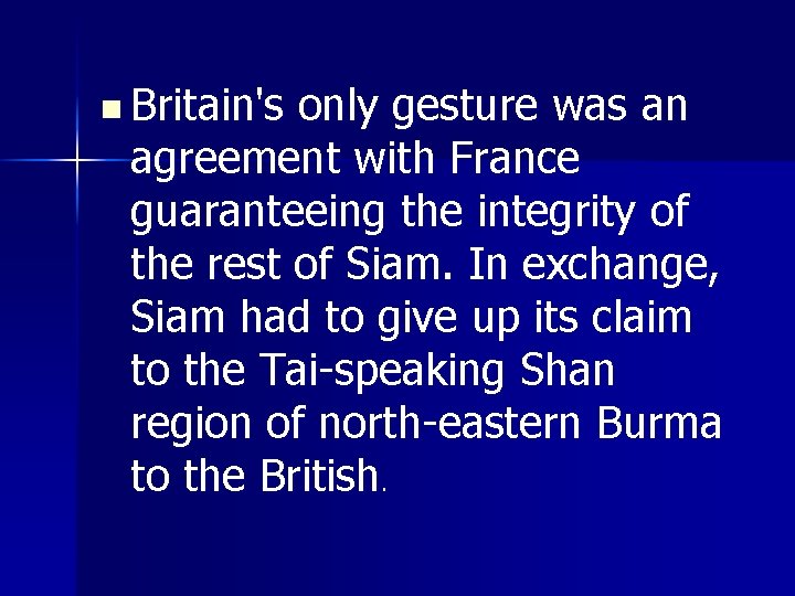 n Britain's only gesture was an agreement with France guaranteeing the integrity of the