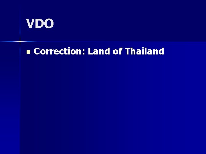 VDO n Correction: Land of Thailand 