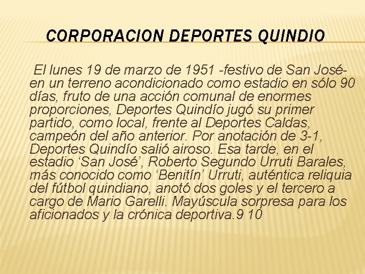 CORPORACION DEPORTES QUINDIO El lunes 19 de marzo de 1951 -festivo de San Joséen CORPORACION DEPORTES QUINDIO El lunes 19 de marzo de 1951 -festivo de San Joséen