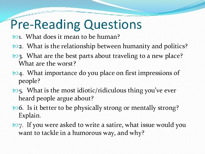 Pre-Reading Questions 1. What does it mean to be human? 2. What is the