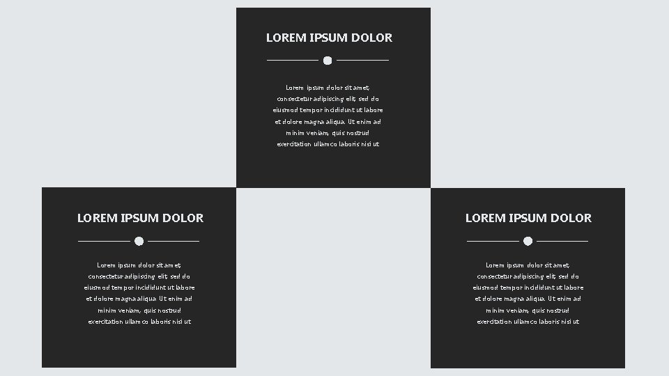 LOREM IPSUM DOLOR Lorem ipsum dolor sit amet, consectetur adipiscing elit, sed do eiusmod