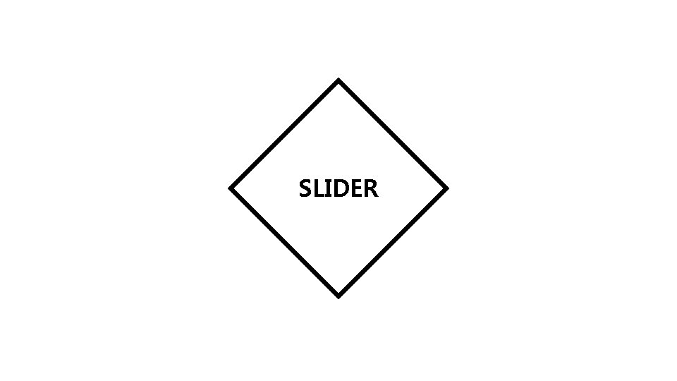 SLIDER 
