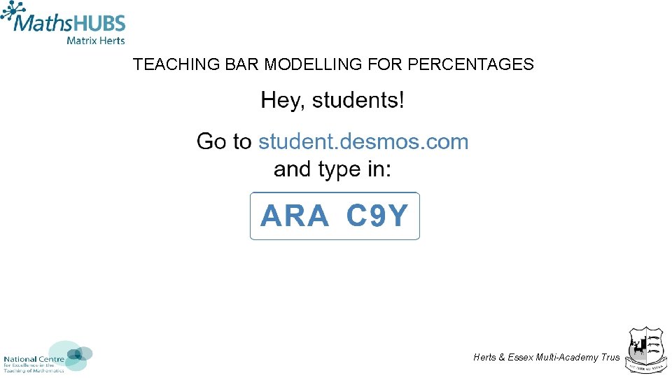 TEACHING BAR MODELLING FOR PERCENTAGES Herts & Essex Multi-Academy Trust 