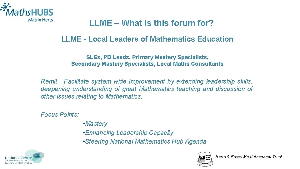 LLME – What is this forum for? LLME - Local Leaders of Mathematics Education