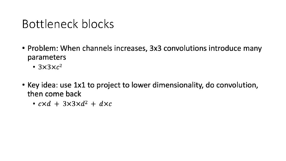 Bottleneck blocks • 