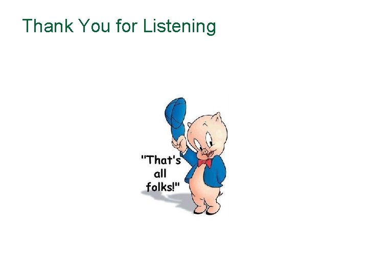 Thank You for Listening 