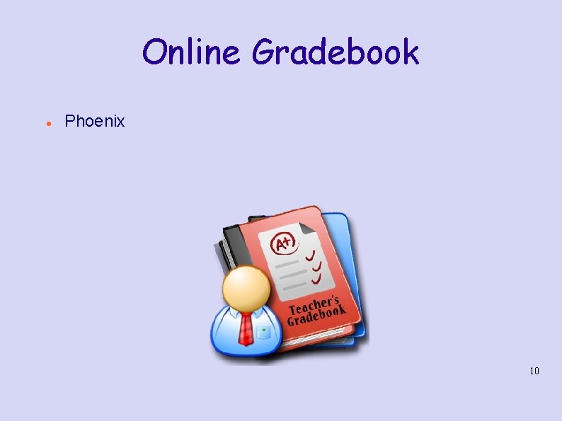 Online Gradebook Phoenix 10 