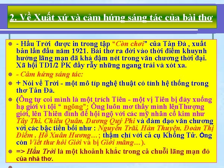 2. Về Xuất xứ và cảm hứng sáng tác của bài thơ l l
