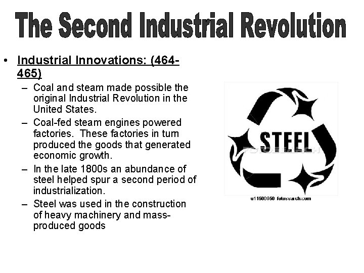  • Industrial Innovations: (464465) – Coal and steam made possible the original Industrial
