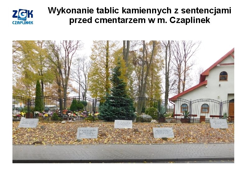 Wykonanie tablic kamiennych z sentencjami przed cmentarzem w m. Czaplinek 