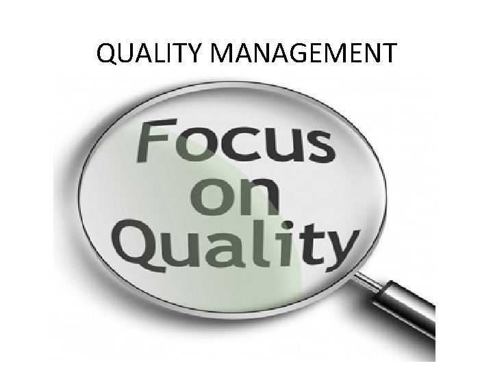 QUALITY MANAGEMENT 