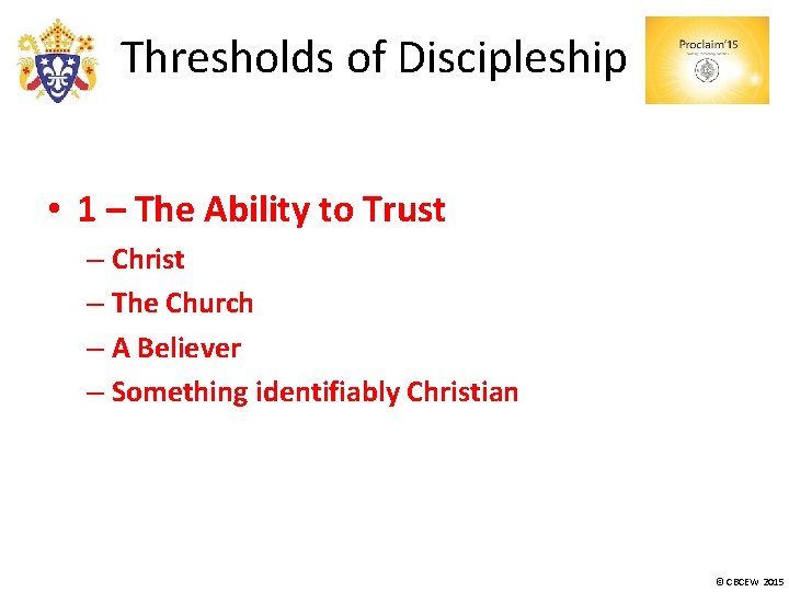 Thresholds of Discipleship • 1 – The Ability to Trust – Christ – The