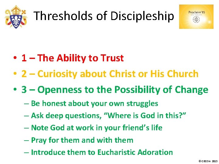 Thresholds of Discipleship • 1 – The Ability to Trust • 2 – Curiosity